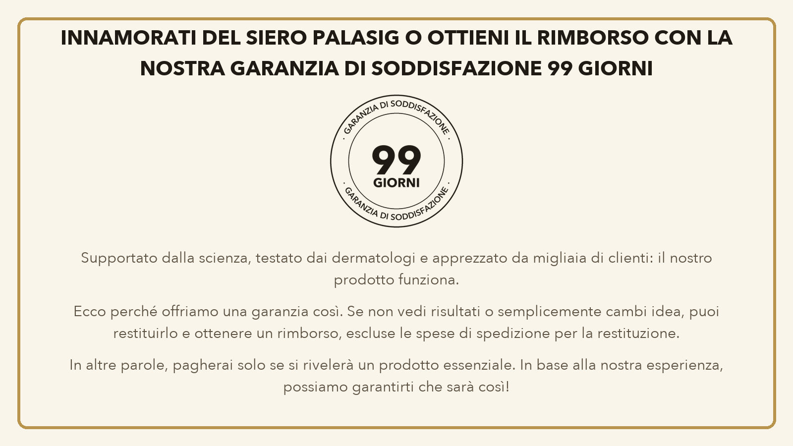 Garanzia di soddisfazione 99 giorni